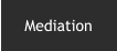 Mediation